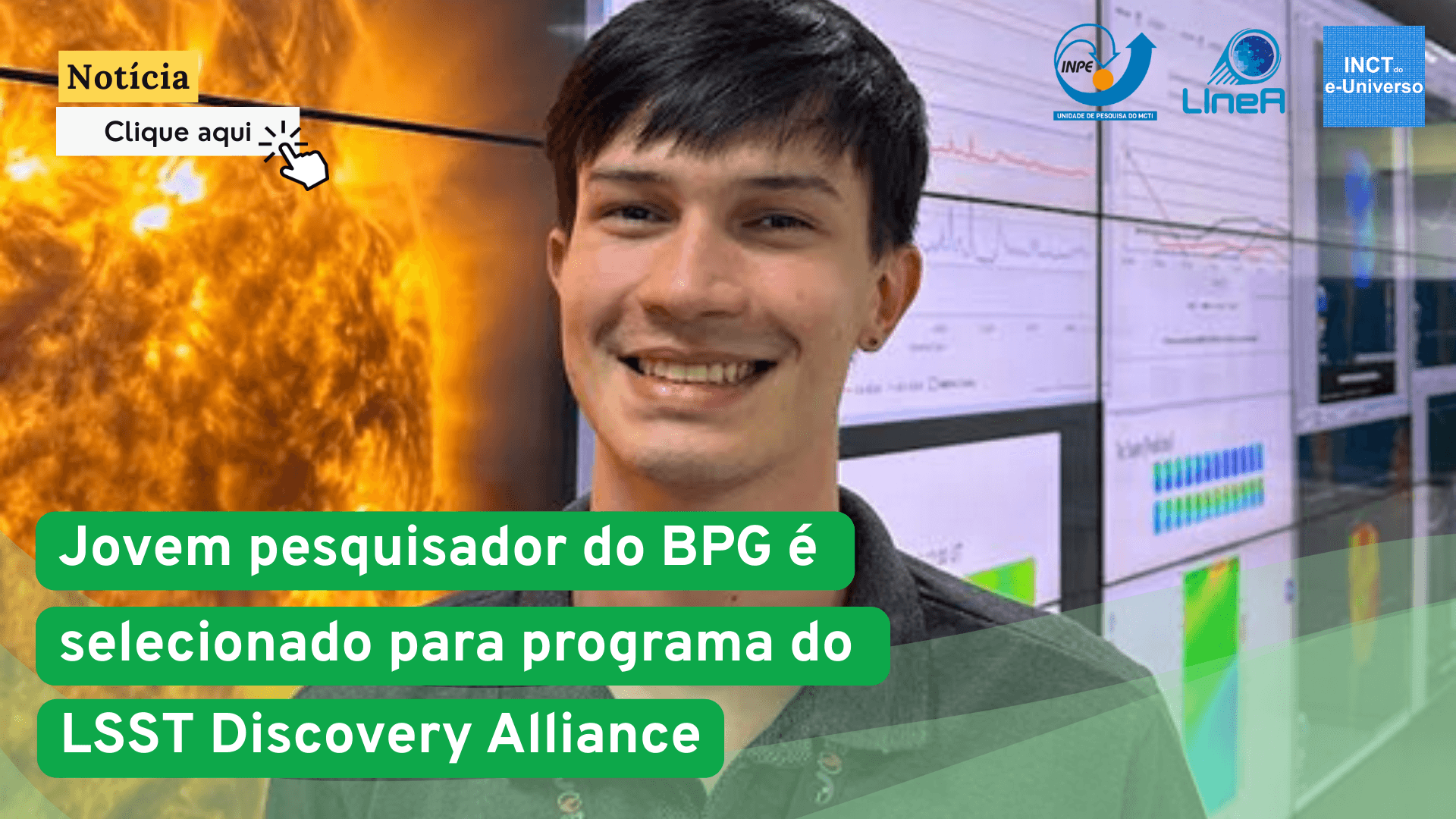Jovem pesquisador do BPG é selecionado para programa de treinamento do LSST Discovery Alliance