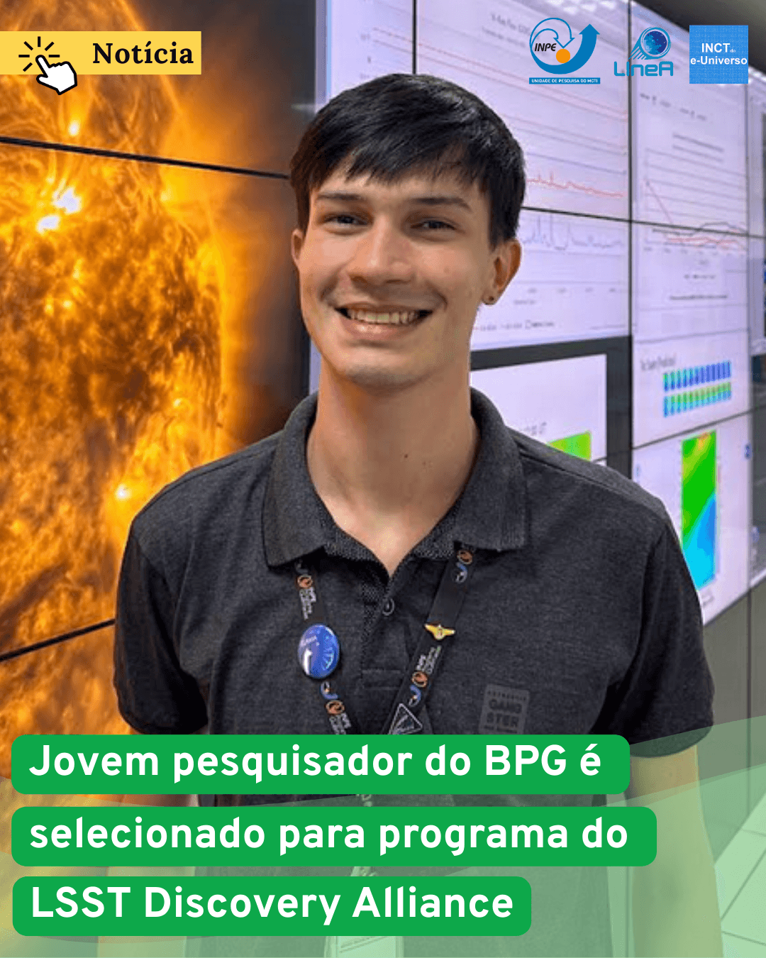 Jovem pesquisador do BPG é selecionado para programa de treinamento do LSST Discovery Alliance