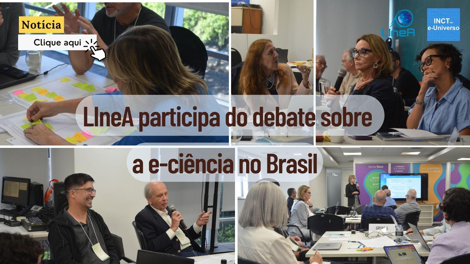 LIneA participa do debate sobre a e-ciência no Brasil