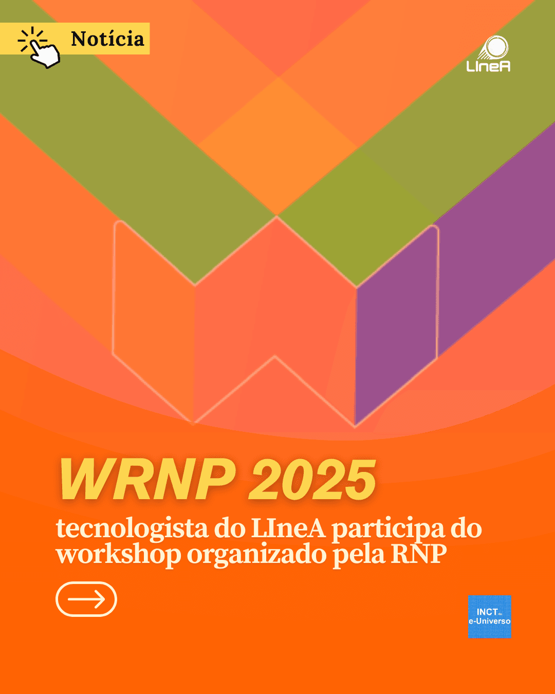 WRNP 2025: tecnologista do LIneA participa do workshop organizado pela RNP