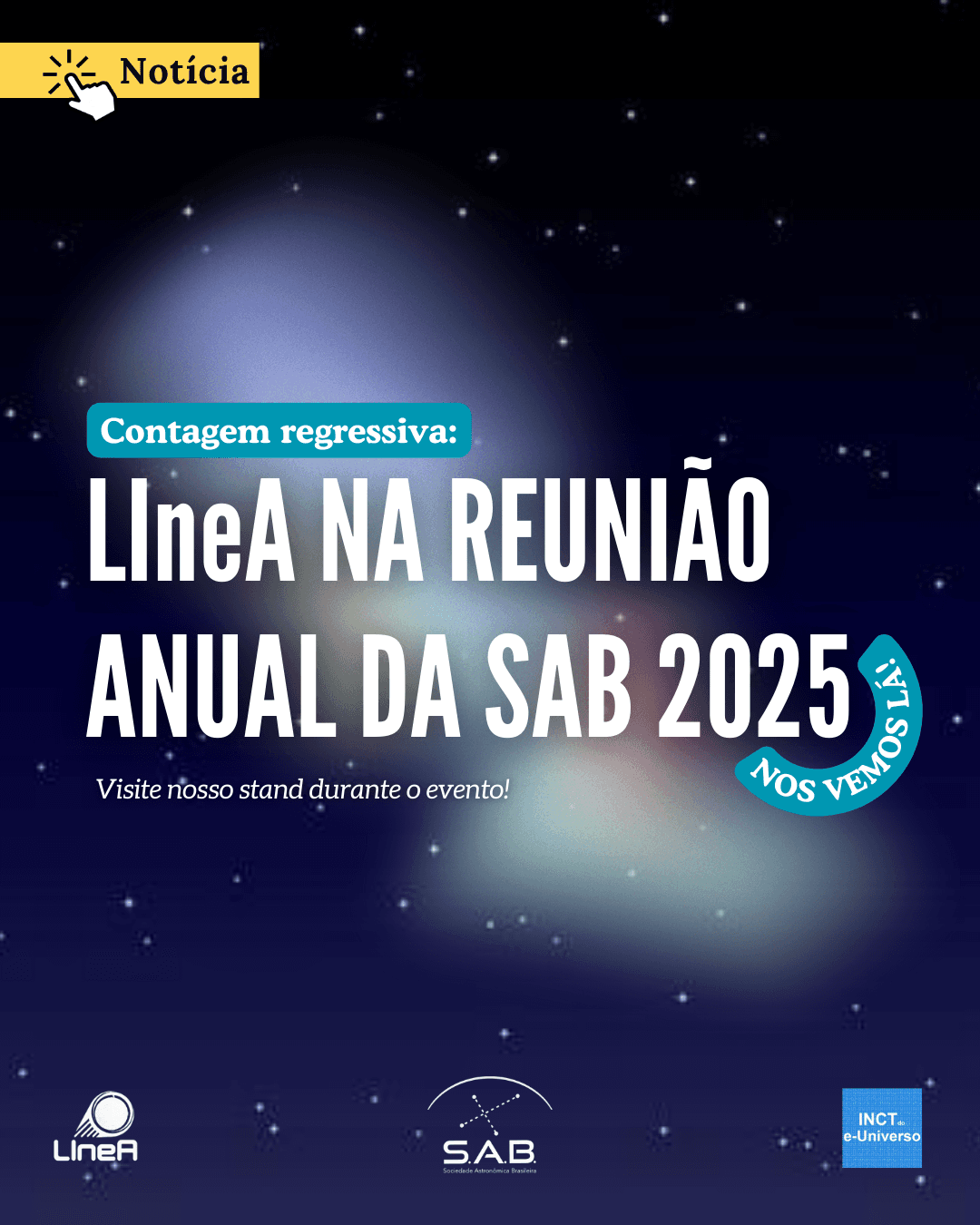 Nos vemos lá: LIneA na Reunião Anual da SAB 2025