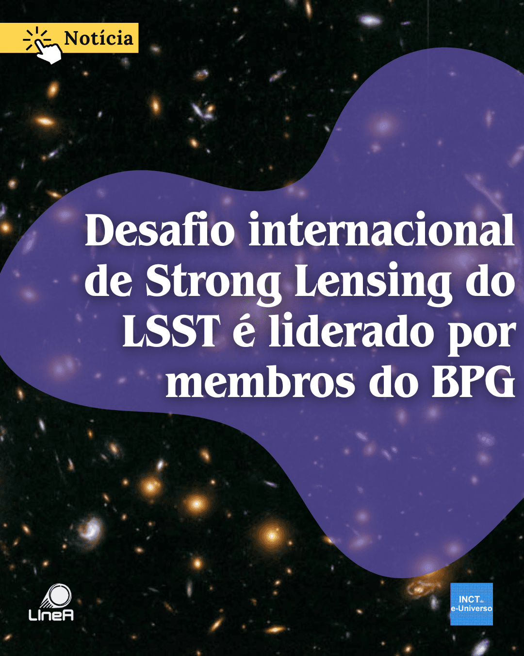 Desafio internacional de Strong Lensing do LSST é liderado por membros do BPG