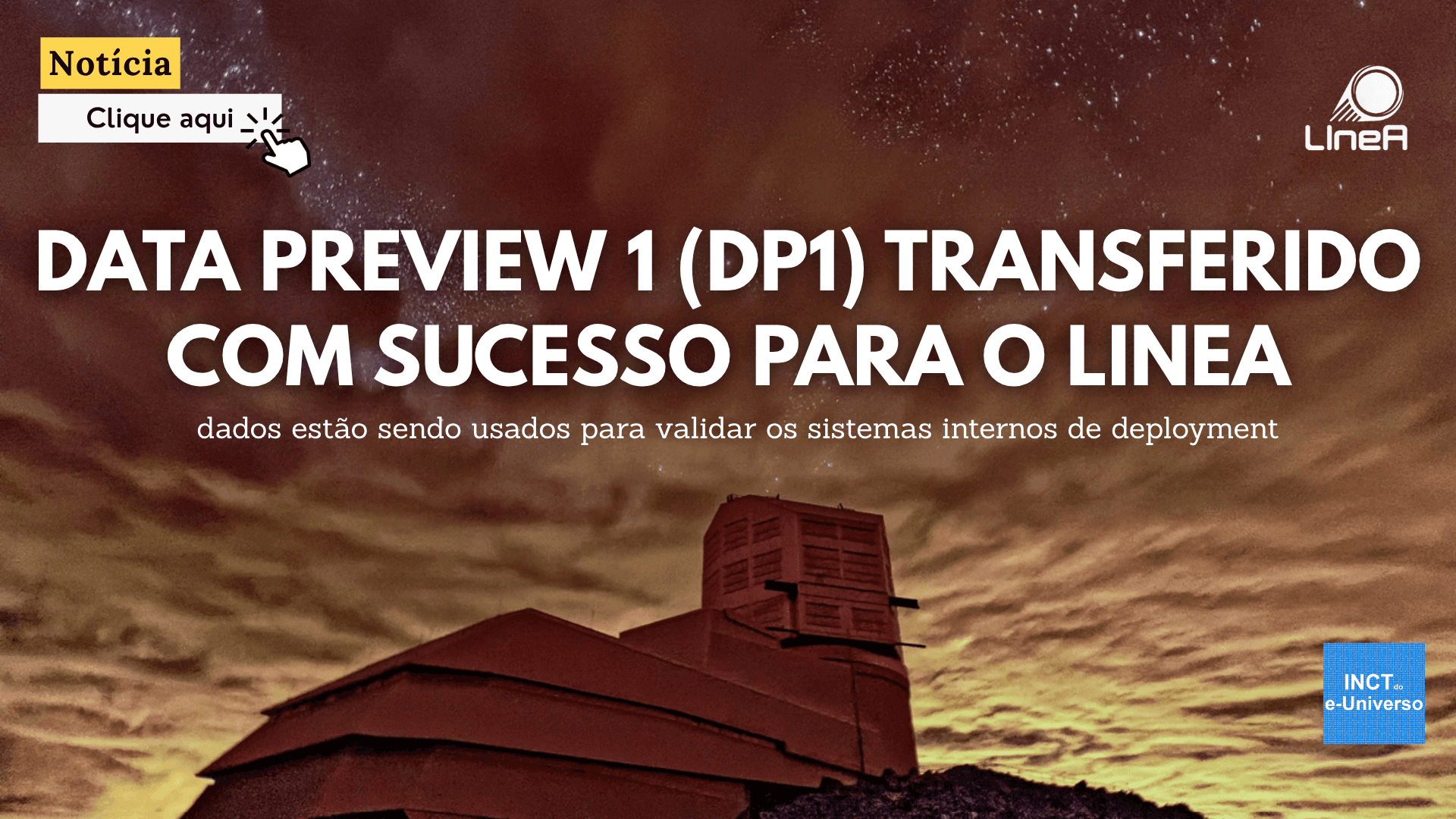 Data Preview 1 (DP1) transferido com sucesso para o LIneA