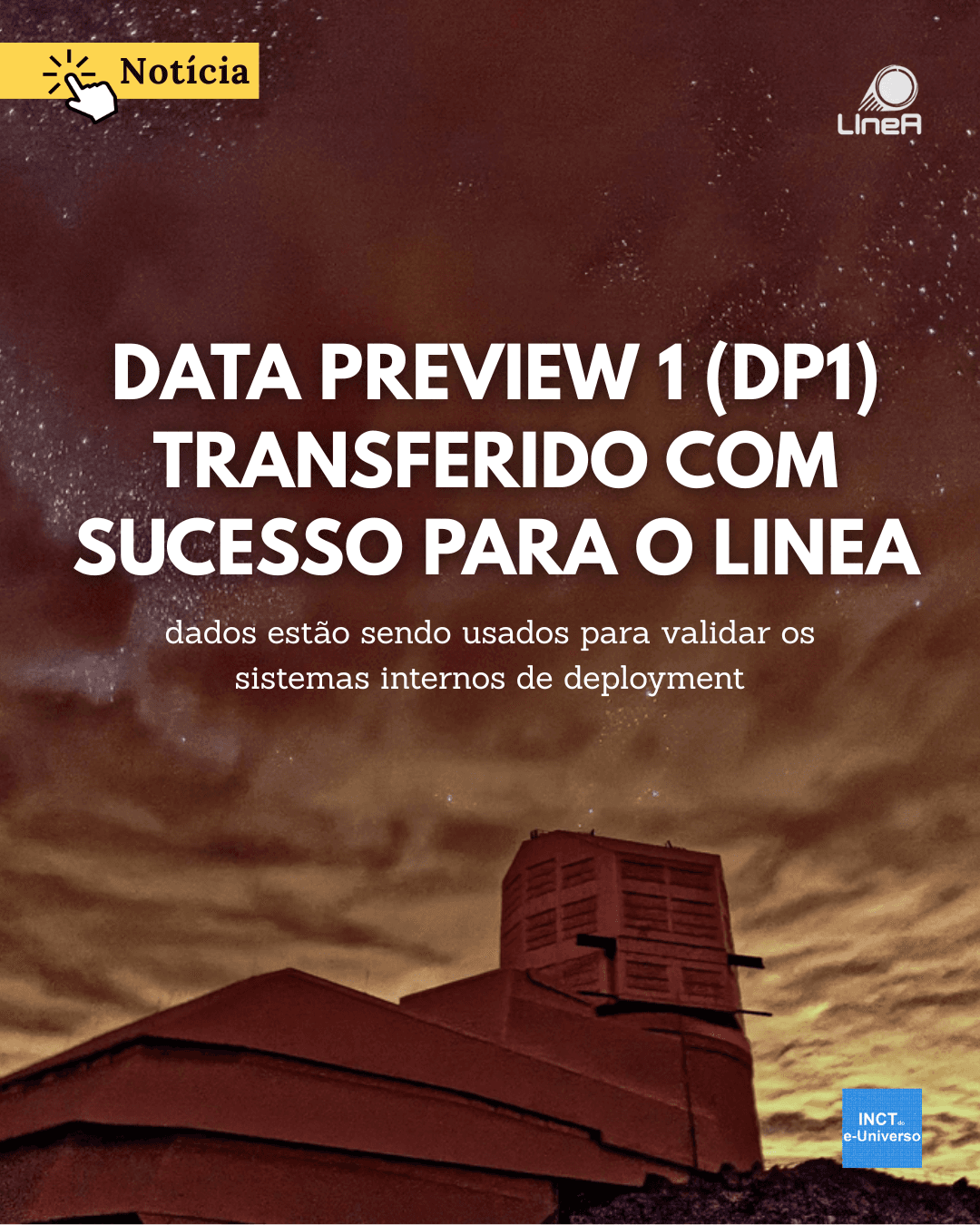 Data Preview 1 (DP1) transferido com sucesso para o LIneA