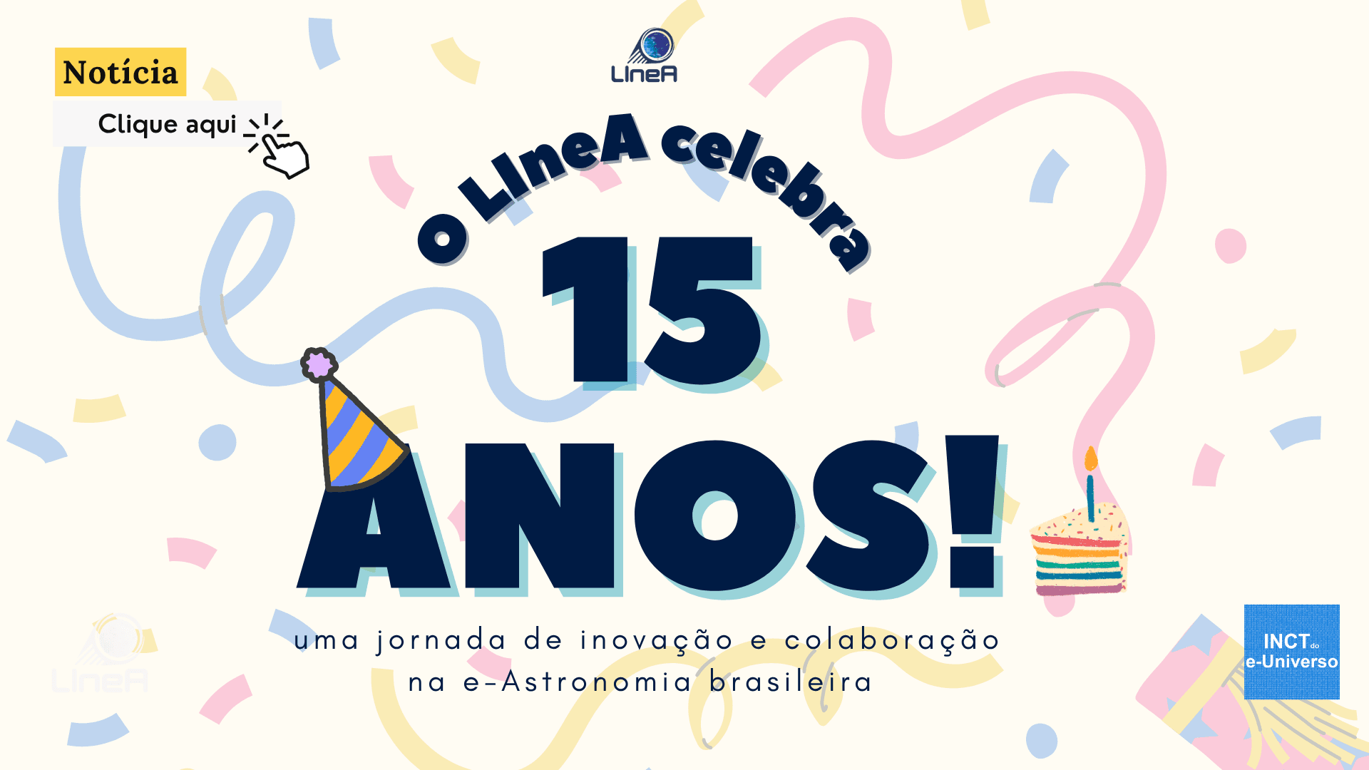 15 anos do LIneA: uma jornada de inovação e colaboração na e-Astronomia brasileira