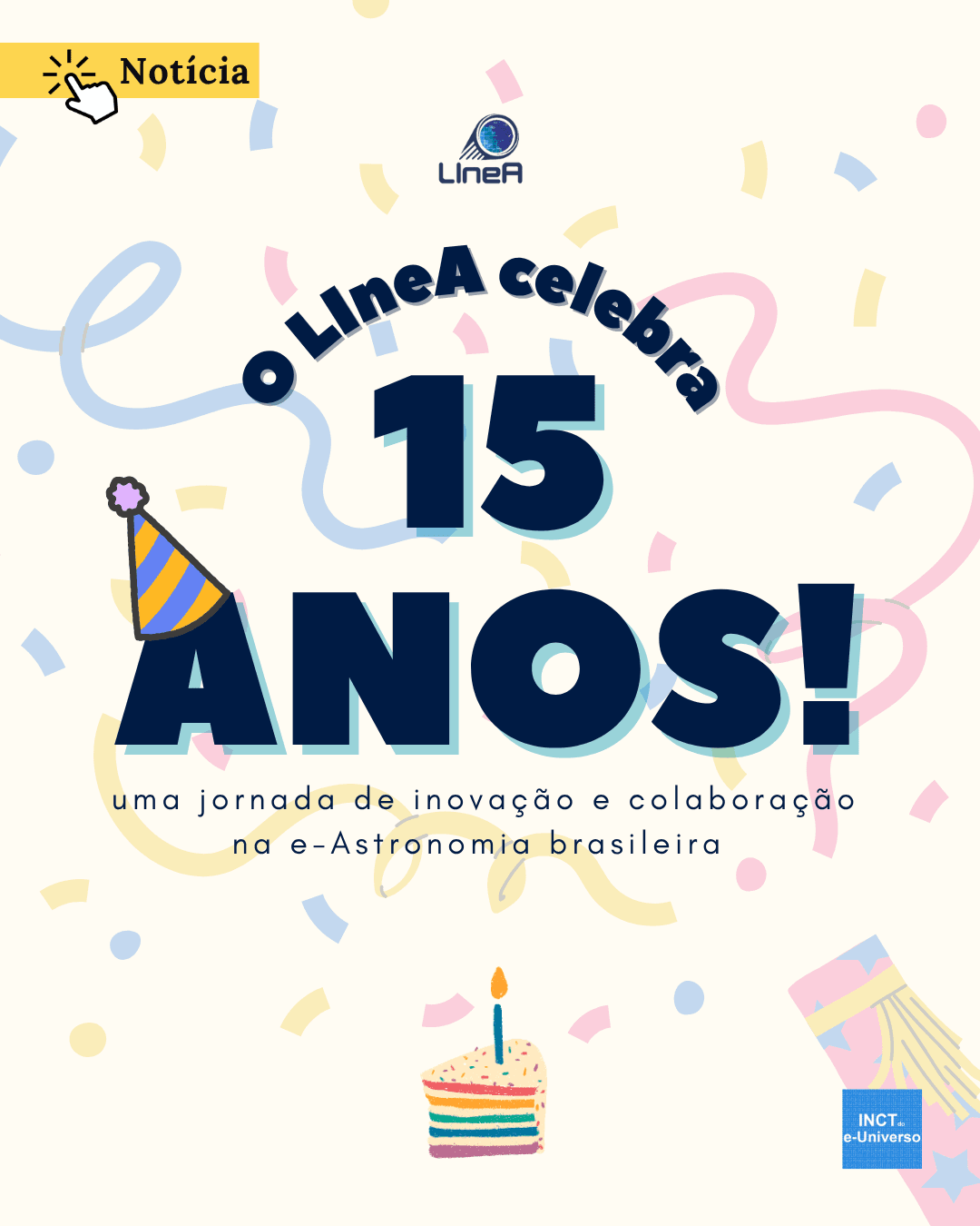 15 anos do LIneA: uma jornada de inovação e colaboração na e-Astronomia brasileira