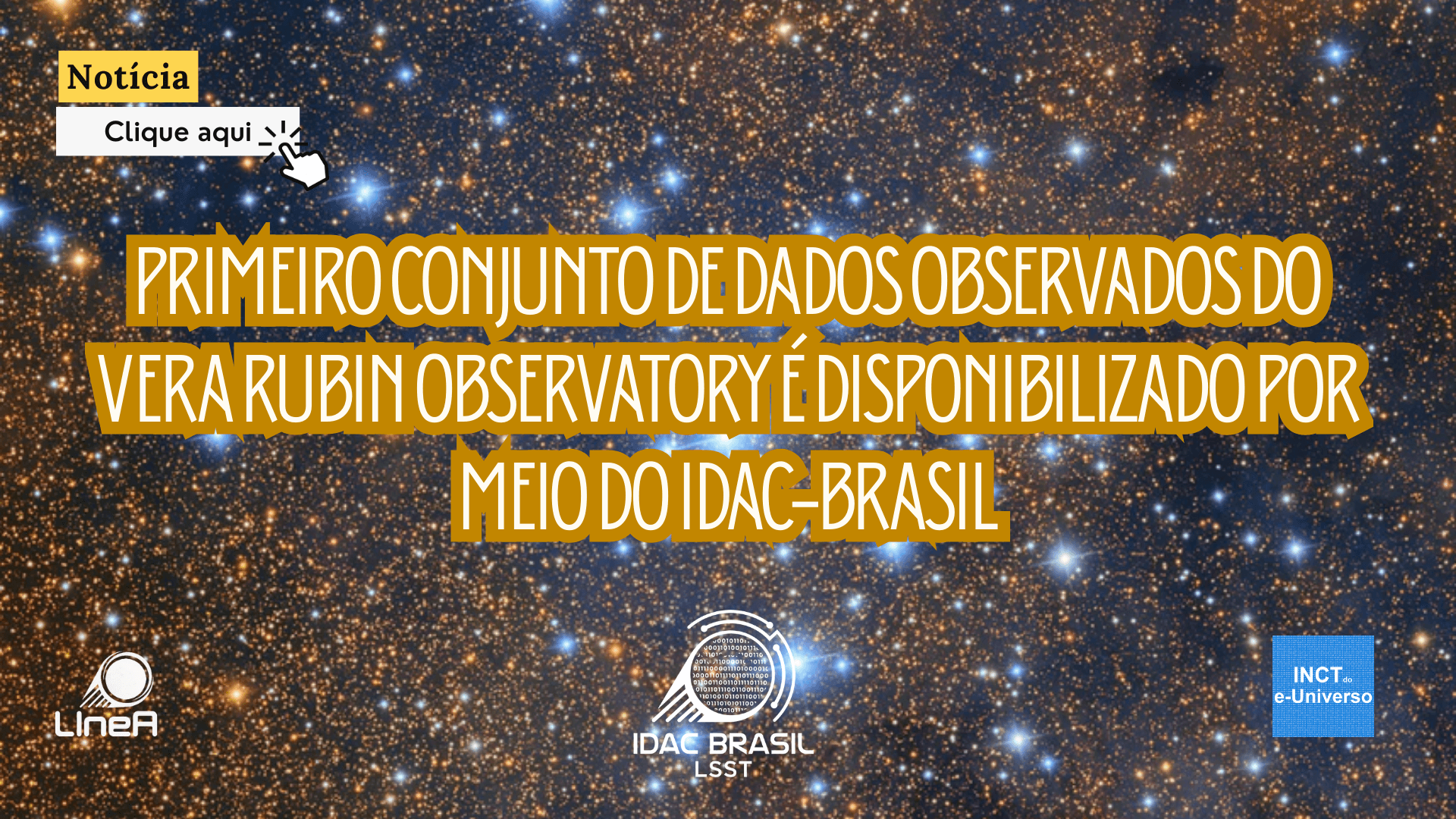 Primeiro conjunto de dados observados do Vera Rubin Observatory é disponibilizado por meio do IDAC-BR