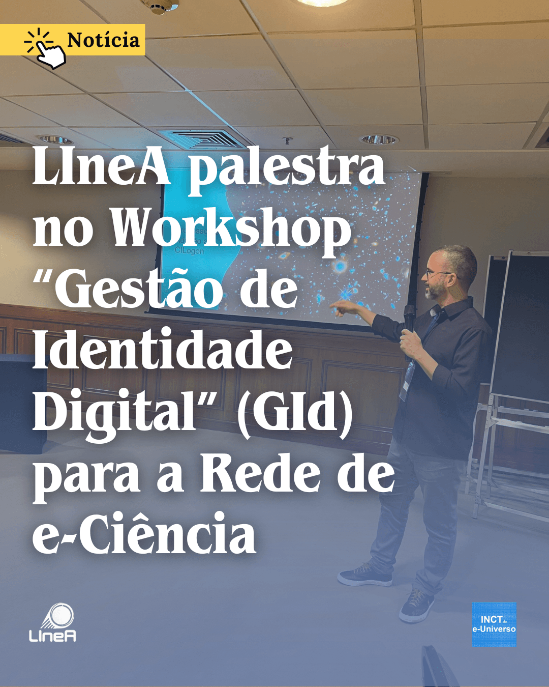LIneA palestra no Workshop “Gestão de Identidade Digital” (GId)