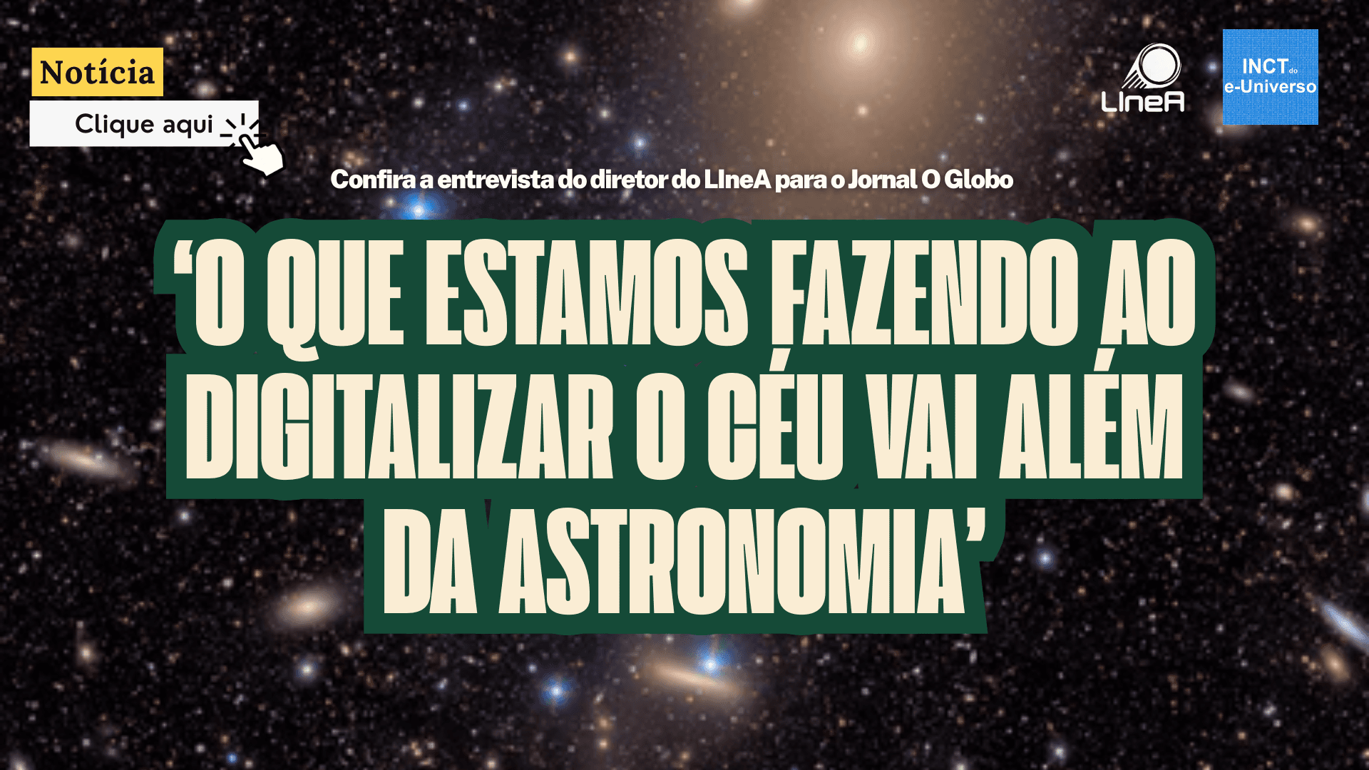 Diretor do LIneA é entrevistado pelo O Globo