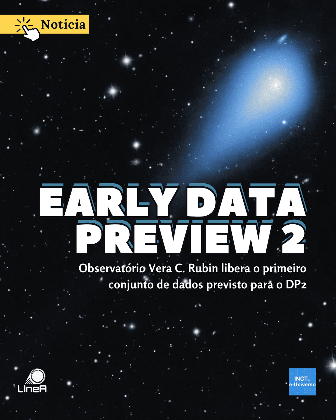 Early Data Preview 2: Observatório Vera C. Rubin libera o primeiro conjunto de dados previsto para o DP2