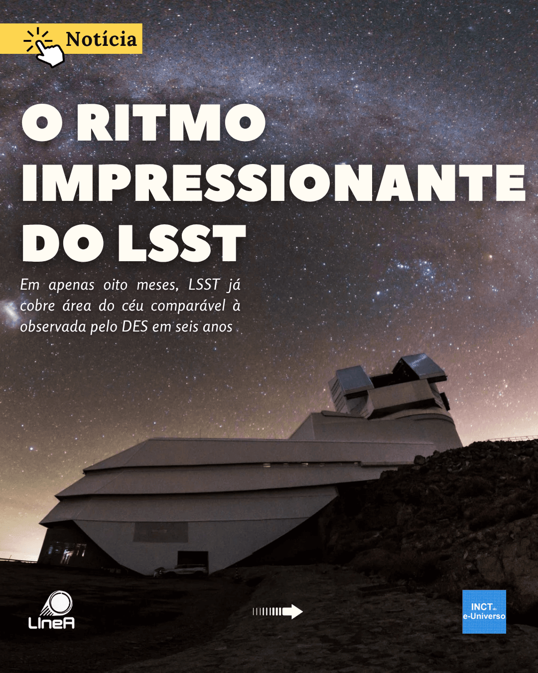 O ritmo impressionante do LSST: Em apenas oito meses (…)