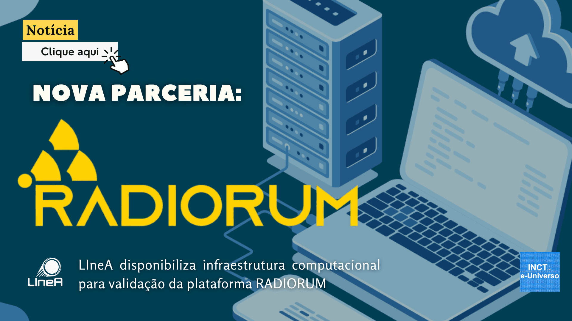 LIneA disponibiliza infraestrutura computacional para validação da plataforma RADIORUM