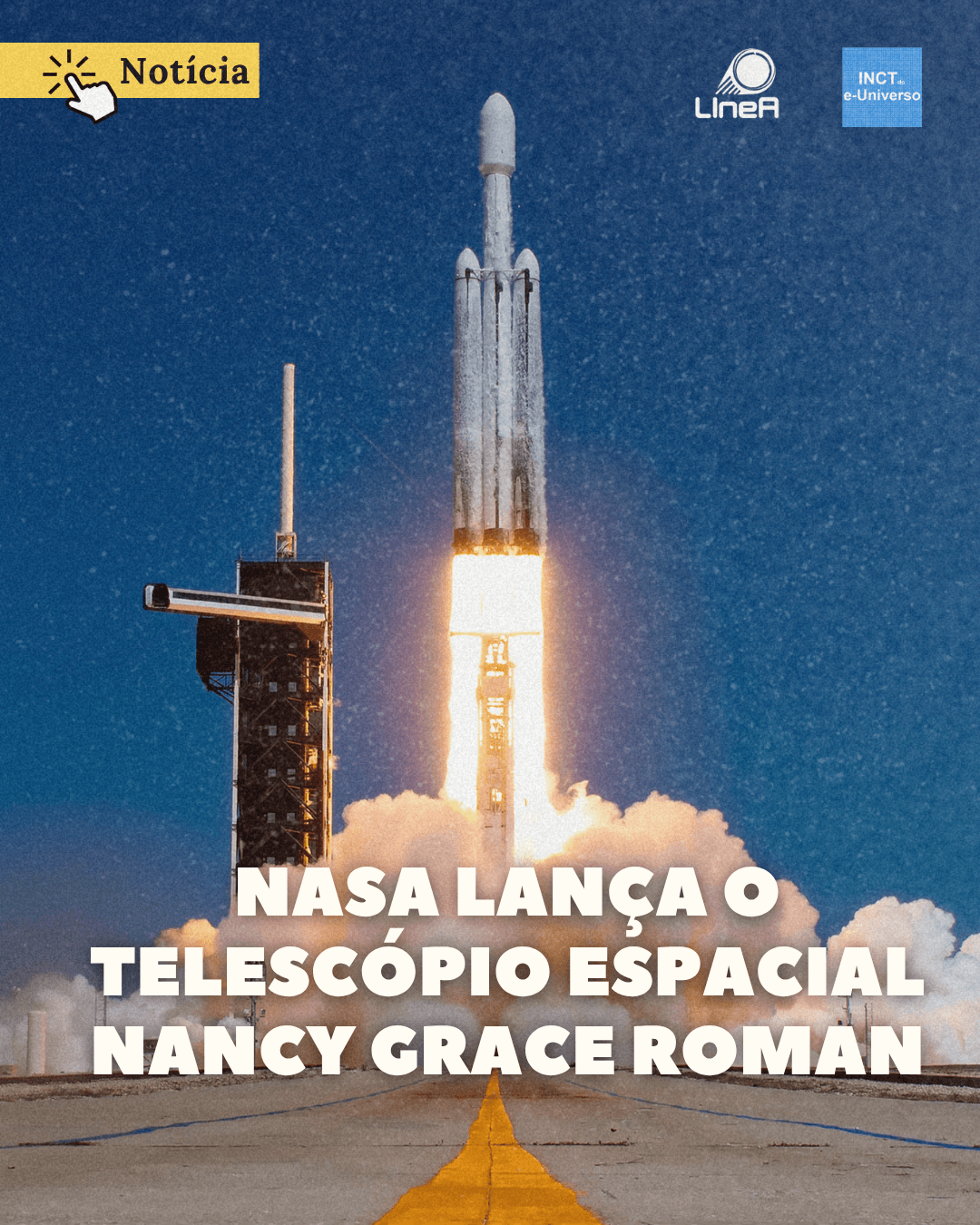 NASA lança o Telescópio Espacial Nancy Grace Roman